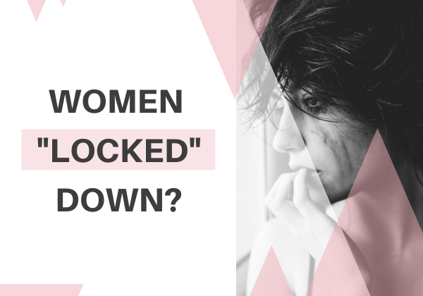 Women _Locked_ down_